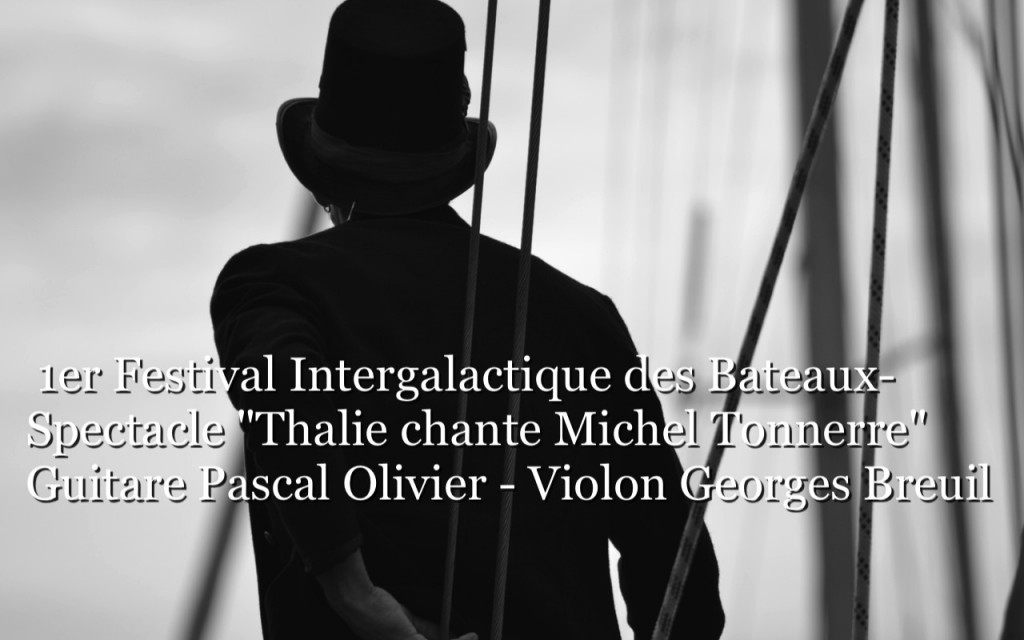 1er-Festival-Intergalactique-des-Bateaux-Spectacle-Thalie-chante-Michel-Tonnerre-Guitare-Pascal-Olivier-Violon-Georges-Breuil-Écran_2-m4v-image
